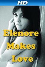 Watch Elenore Makes Love Goojara