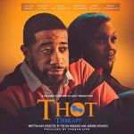Watch T.H.O.T. Therapy: A Focused Fylmz and Git Jiggy Production Goojara