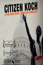 Watch Citizen Koch Goojara