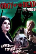 Watch Orgy of the Dead Goojara