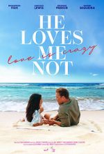 Watch He Loves Me Not Goojara