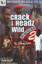 Watch Crackheads Gone Wild New York 2 Goojara