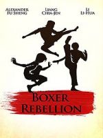 Watch Boxer Rebellion Goojara
