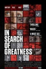 Watch In Search of Greatness Goojara