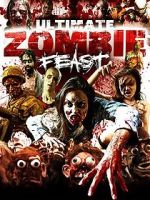 Watch Ultimate Zombie Feast Goojara