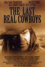 Watch The Last Real Cowboys Goojara