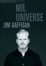 Watch Jim Gaffigan: Mr. Universe Goojara