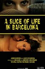 Watch A Slice of Life in Barcelona Goojara