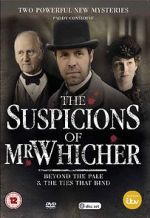 Watch The Suspicions of Mr Whicher: The Ties That Bind Goojara