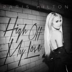 Watch Paris Hilton: High Off My Love Goojara
