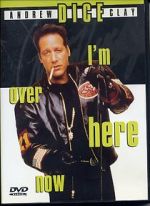 Watch Andrew Dice Clay: I\'m Over Here Now (TV Special 2000) Goojara