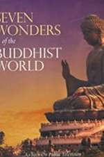 Watch Seven Wonders Of The Buddhist World Goojara