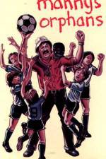 Watch Manny's Orphans Goojara