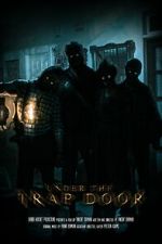Watch Under the Trap Door (Short 2023) Goojara