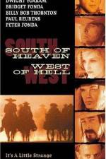 Watch South of Heaven West of Hell Goojara