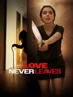 Watch Love Never Leaves Goojara