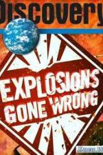 Watch Discovery Channel: Explosions Gone Wrong Goojara