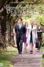 Watch Signed, Sealed, Delivered: Lost Without You Goojara
