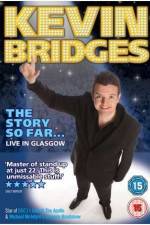 Watch Kevin Bridges - The Story So Far...Live in Glasgow Goojara