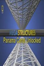 Watch National Geographic Megastructures Panama Canal Unlocked Goojara