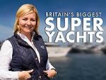 Watch Britain\'s Biggest Superyachts: Chasing Perfection Goojara