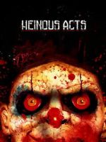 Watch Heinous Acts Goojara