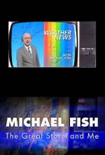 Watch Michael Fish: The Great Storm and Me Goojara