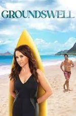 Watch Groundswell Goojara