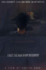 Watch I Hate the Man in My Basement Goojara