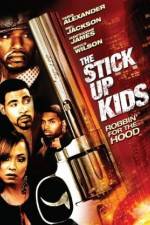 Watch The Stick Up Kids Goojara