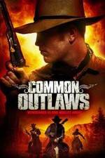 Watch Common Outlaws Goojara