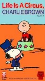Watch Life Is a Circus, Charlie Brown (TV Short 1980) Goojara