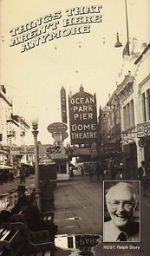 Watch Things That Aren\'t Here Anymore Goojara