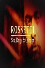 Watch Rossetti: Sex, Drugs and Oil Paint Goojara