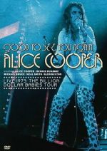 Watch Good to See You Again, Alice Cooper Goojara