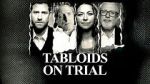 Watch Tabloids on Trial Goojara