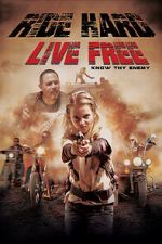 Watch Ride Hard: Live Free Goojara