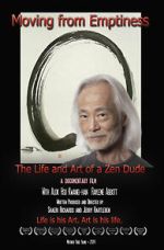 Watch Moving from Emptiness: The Life and Art of a Zen Dude Goojara