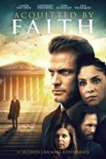 Watch Acquitted by Faith Goojara