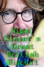 Watch Nigel Slater\'s Great British Biscuit Goojara