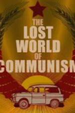 Watch The lost world of communism Goojara