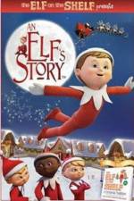 Watch An Elf's Story The Elf on the Shelf Goojara