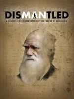 Watch Dismantled: A Scientific Deconstruction of The Theory of Evolution Goojara