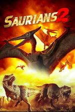 Watch Saurians 2 Goojara