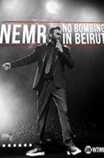 Watch NEMR: No Bombing in Beirut Goojara