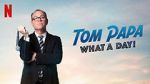 Watch Tom Papa: What a Day! (TV Special 2022) Goojara