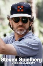 Watch Steven Spielberg, l\'homme et l\'enfant Goojara