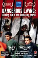 Watch Dangerous Living Coming Out in the Developing World Goojara