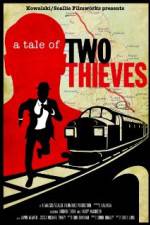 Watch A Tale of Two Thieves Goojara