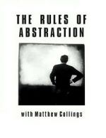 Watch The Rules of Abstraction with Matthew Collings Goojara